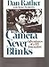 The Camera Never Blinks: Adventures of a TV Journalist - Book by Dan Rather