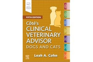 Cote's Clinical Veterinary Advisor: Dogs and Cats
