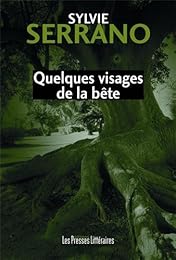 Quelques visages de la bête