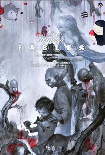 "Fables - The Deluxe Edition Book Seven" av Bill Willingham