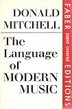 The Language of Modern Music, Mitchell, Donald, 0571065708