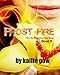 Frost Fire (Frost Series (TM) #6)