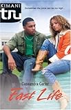 Fast Life (Kimani Tru)