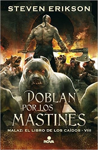 Livres Couvertures de Doblan por los mastines (Malaz: El Libro de los Caídos 8) (Español) Tapa dura – 1 octubre 2020