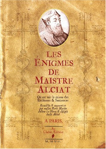 Les  énigmes de Maistre Alciat