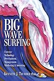 Image de Big Wave Surfing - Extreme Technology Development, Management, Marketing & Investing