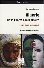 Algérie, de la guerre à la mémoire
