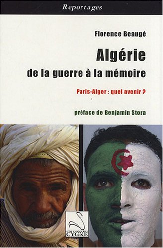 Algérie, de la guerre à la mémoire