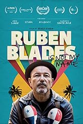 Ruben Blades Is Not My Name