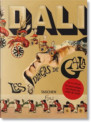 Dali: Die Diner mit Gala　ダリの料理本：ガラの晩餐 Dalí. Les dîners de Gala: Dalí, Salvador, Moore, J. Peter