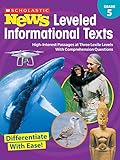 Scholastic News Leveled Informational Texts: Grade 5: High-Interest Passages at Three Lexile Levels With Comprehension Questions