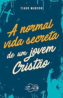 Livro A normal vida secreta de um jovem cristão