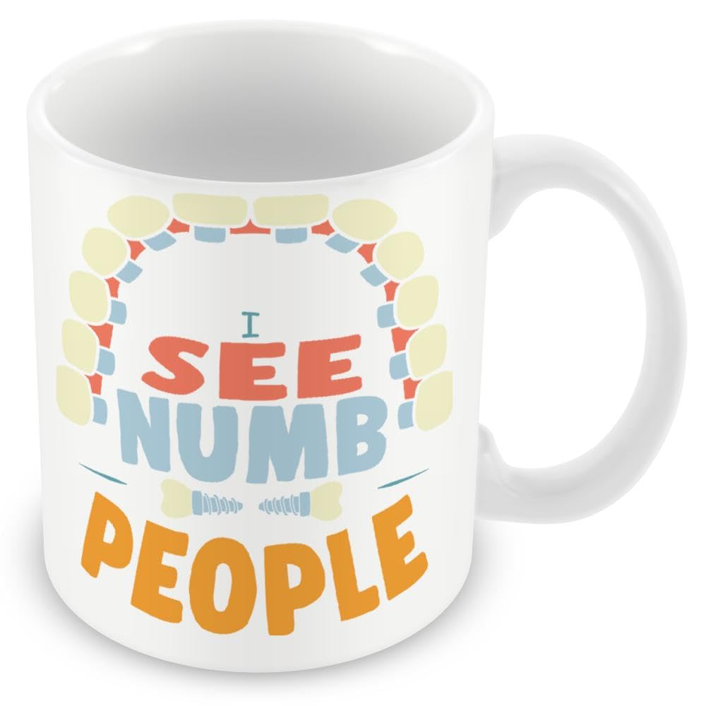 Mug Gift for Dentists - I See Numb People
