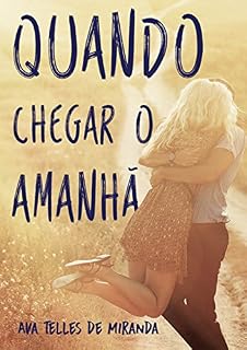 Livro Quando chegar o amanhã