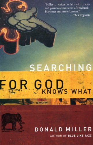 Searching For God Knows What