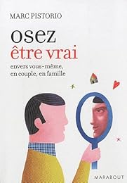 Osez être vrai