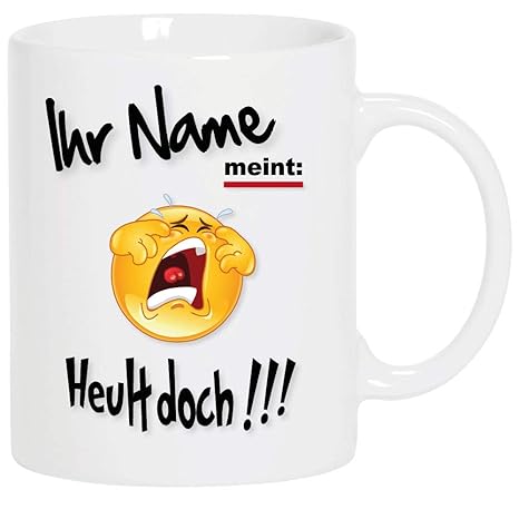 Lustige Sprüche Smiley Tasse Xxl Weiss Heult Doch Einfach Anpassen Klicken Und Den Namen Eintragen