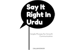 Say It Right In Urdu: Simple Phrases For Smooth Communication