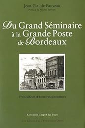 Du Grand séminaire à la Grande poste de Bordeaux