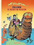 Philémon, Tome 13 : Le secret de Félicien by Fred