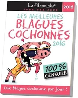 Amazon Fr Almaniak Les Meilleures Blagues Cochonnes 2016 Racoon Jef Livres