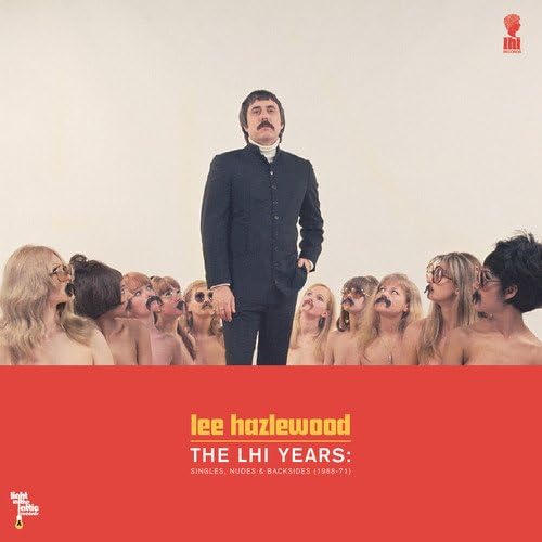 The LHI Years: Singles, Nudes & Backsides 1968-71
