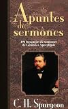 Apuntes de sermones (Spanish Edition) by Charles Spurgeon