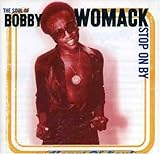 Bobby Womack Album: «Soul of Bobby Womack: Stop on By» (Front side)