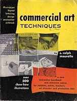 Commercial Art Techniques: a Practical Self-Instruction Course and Reference Handbook 0814800564 Book Cover