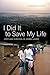 I Did It to Save My Life: Love and Survival in Sierra Leone (California Series in Public Anthropology) (Volume 24)