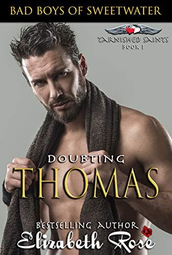 Doubting Thomas: Bad Boys of Sweetwater (Tarnished Saints Series Book 1)