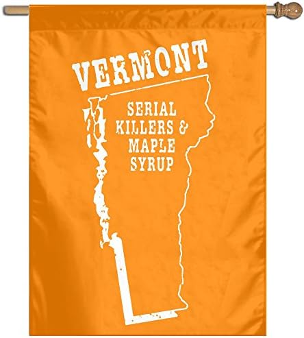 Vermont Maple Syrup Syrup &amp; Amp Serial Killers Flag Outdoor Patio Seasonal Holiday Fabric 27"x37"