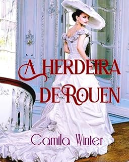 Livro A Herdeira de Rouen