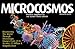 Microcosmos: Discovering the World Through Microscopic Images from 20 X to Over 22 Million X Magnification