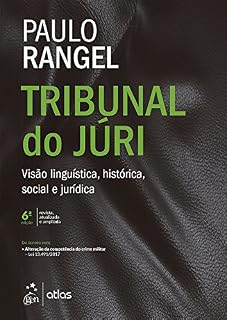 Livro Tribunal do Júri - Visão Linguística, Histórica, Social e Jurídica