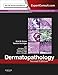 Dermatopathology E-Book