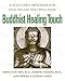 Buddhist Healing Touch: A Self-Care Program for Pain Relief and Wellness by Ming-Sun Yen, Joseph Chiang