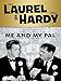 Laurel and Hardy: Me And My Pal