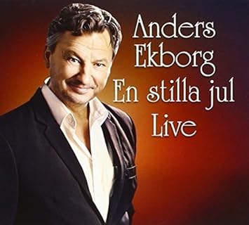 anders ekborg stilla jul Anders Ekb  En Stilla Jul Live   Amazon.Music