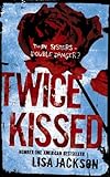 Front cover for the book Twice Kissed by Lisa Jackson