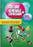 Culture générale et expression BTS 2e année - Cahier de TD by 