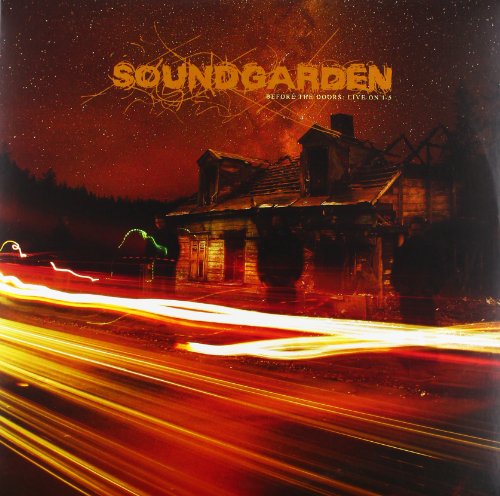 SOUNDGARDEN - Before The Doors: Live On I-5 Soundcheck (EP) [A&M Rec., B0015418-72] - Zortam Music