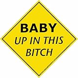 Baby Up In This Bitch Decal