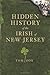 Hidden History of the Irish of New Jersey by Tom Fox