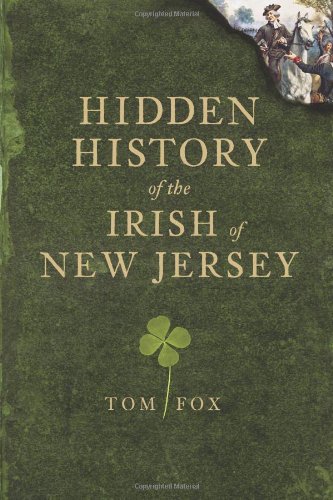 Hidden History of the Irish of New Jersey