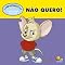 Livro Comportamentos: Não quero!