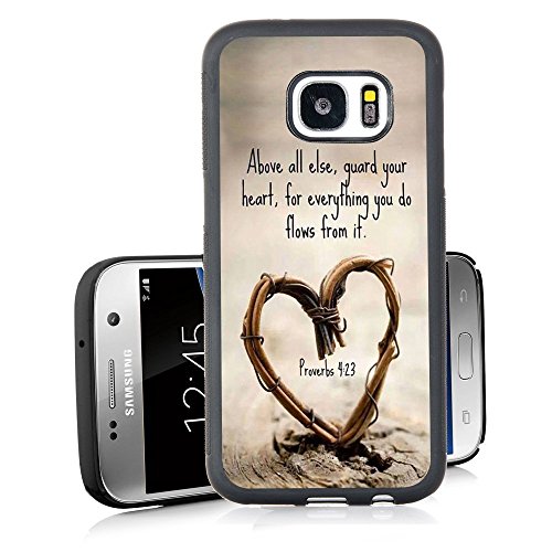 S7 Case Samsung Galaxy S7 Black Cover TPU Rubber Gel - Christian Quote Above all Else,Guard Your Heart,For Everything You do Flows From it.Proverbs 4:23