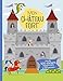 Mon château fort : Plus de 500 stickers repositionnables et 50 pochoirs by
