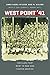 West Point '41: The Class That Went to War and Shaped America by 