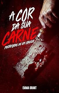 Livro A COR DA SUA CARNE: Metáforas de um Stalker (LIVRO 1): Um Conto Gay de Ares e Afrodite (OBSESSÃO PROFANA)